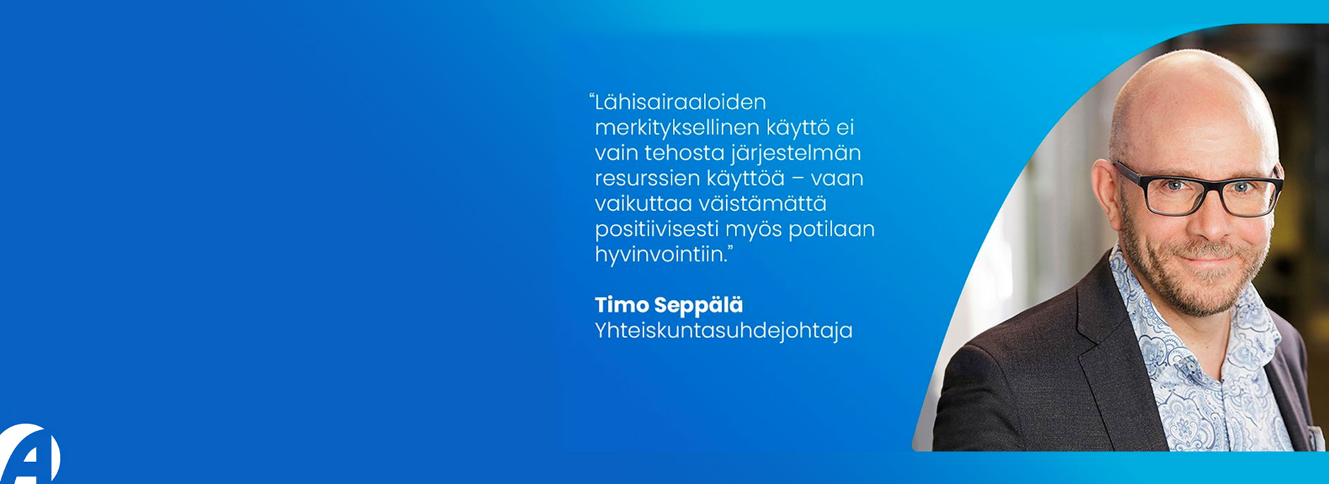 Lähisairaala – Syöpäpotilaan hyvinvoinnin nostaja ja resurssikäytön tehostaja